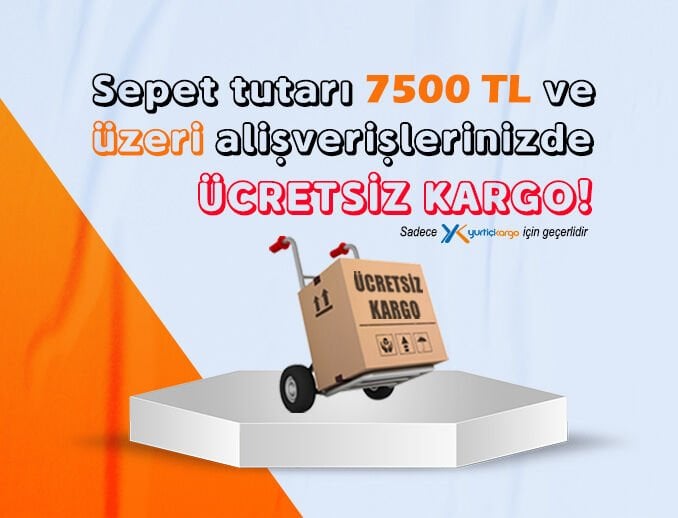 Seper tutarı 7500 TL ve üzeri alışverişinizde Yurtiçi Kargo ile ücretsiz teslimat.